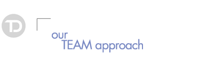 Our Team Approach